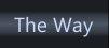 The Way